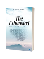 The Exhausted. Percarian Jati Diri