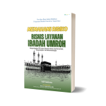 Memahami Risiko Bisnis Layanan Ibadah Umroh