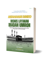 Memahami Risiko Bisnis Layanan Ibadah Umroh